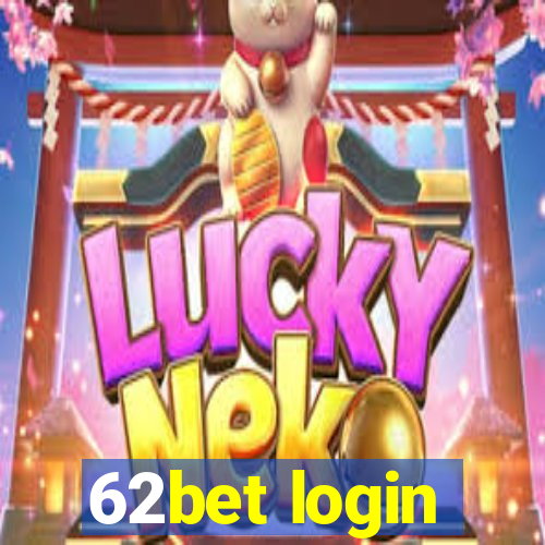 62bet login